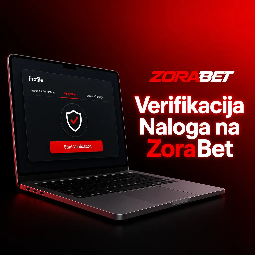 Verifikacija naloga na ZoraBet - KYC postupak za potvrdu identiteta i adrese pre isplate
